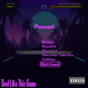 STEADY的專輯Dont Like This Game (Explicit)