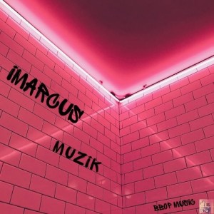 收聽iMarcus的Muzik歌詞歌曲