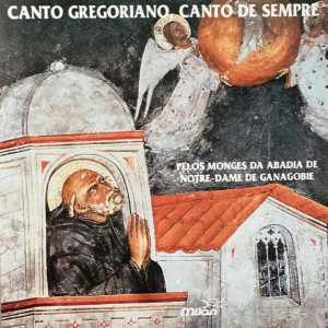 Canto Gregoriano的專輯Monges da Abadia de Notre / Dame de Ganagobie