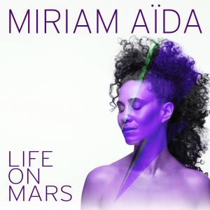 ดาวน์โหลดและฟังเพลง Life On Mars พร้อมเนื้อเพลงจาก Miriam Aida