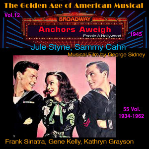 Album Anchors Aweigh - The Golden Age of American Musical Vol. 12/55 (1945) (Musical Film by George Sidney) from Various