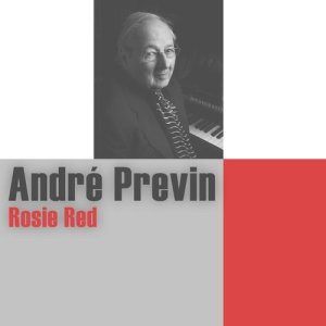 Andre Previn的專輯Rosie Red