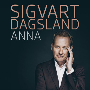 收聽Sigvart Dagsland的Anna歌詞歌曲