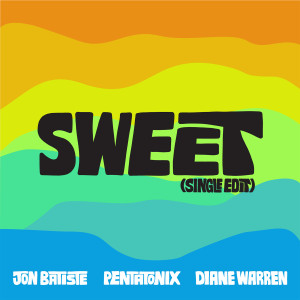 Pentatonix的專輯Sweet (Single Edit)