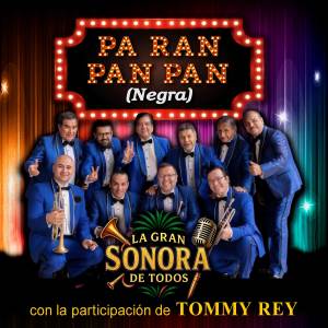La Gran Sonora De Todos的專輯Pa Ran Pan Pan (Negra)