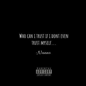 收聽Nanno的Trust Issues (Explicit)歌詞歌曲