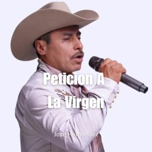 อัลบัม Peticion A La Virgen ศิลปิน Jose Hernandez