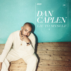 อัลบัม Lie to Myself ศิลปิน Dan Caplen