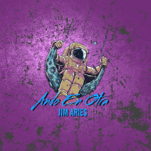 Listen to Ando en Otra (Explicit) song with lyrics from Jim Aries