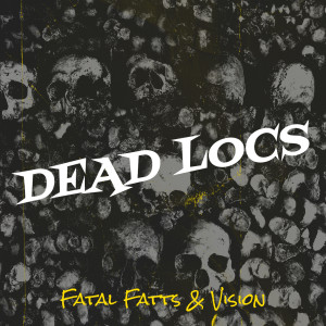 Album Dead Locs (Explicit) from Fatal Fatts