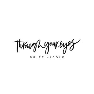 收聽Britt Nicole的Through Your Eyes歌詞歌曲