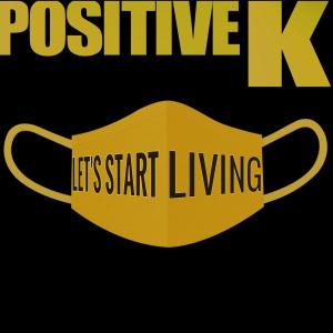Positive K的專輯Let"s Start Living