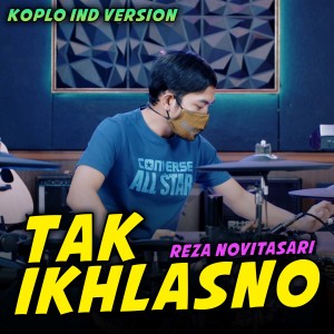Reza NovitaSari的专辑Tak Ikhlasno