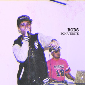 收聽Rods的Zona Teste歌詞歌曲