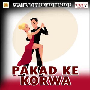 Album Pakad Ke Korwa from Various
