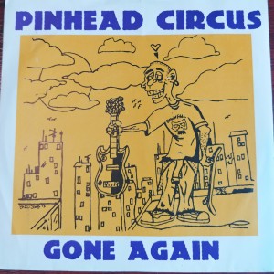 Album Gone Again from Pinhead Circus