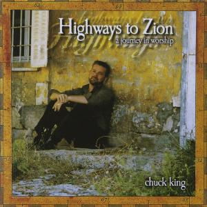 Chuck King的專輯Highways to Zion