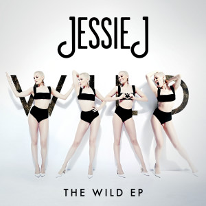 อัลบัม The Wild EP ศิลปิน Jessie J