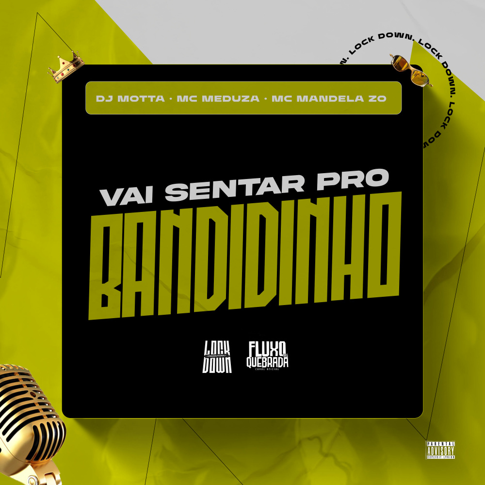 Vai sentar pro Bandidinho (Explicit)