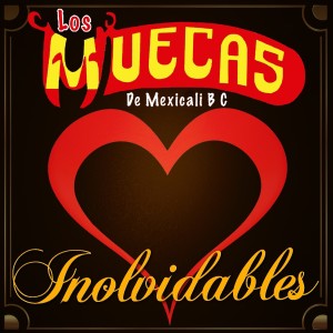 Los Muecas的專輯Inolvidables