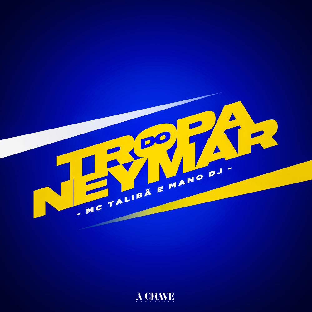 Tropa do Neymar