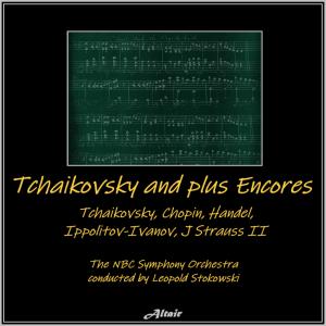 The NBC Symphony Orchestra的專輯Various Artist VOL. 4: Tchaikovsky, Chopin, Handel, Ippolitov- Ivanov, J Strauss II (Live)