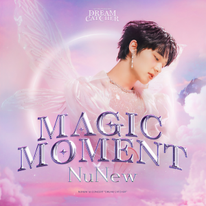 อัลบัม Magic Moment ศิลปิน NuNew