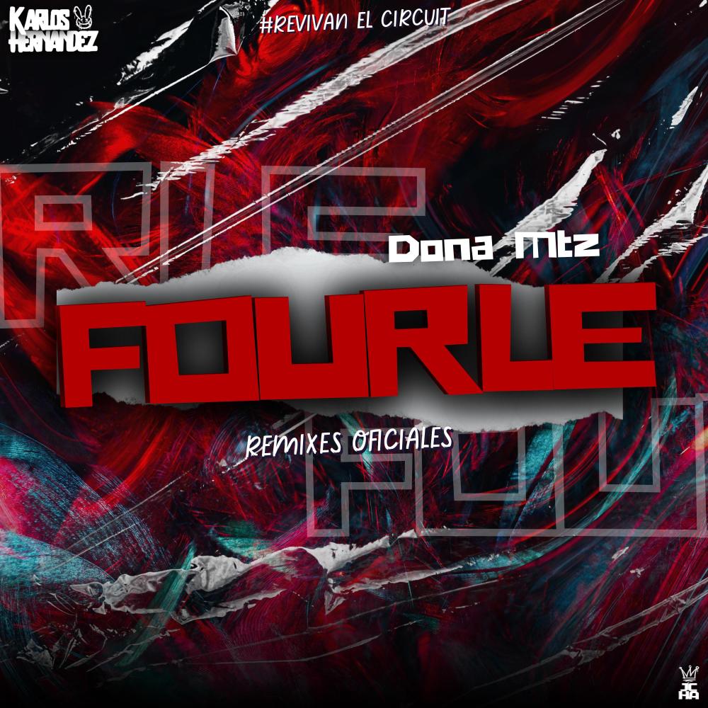 Fourle D.M. (Dona Mtz Remix)