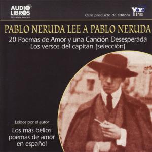 Pablo Neruda的專輯Pablo Neruda Lee a Pablo Neruda (Unabridged)