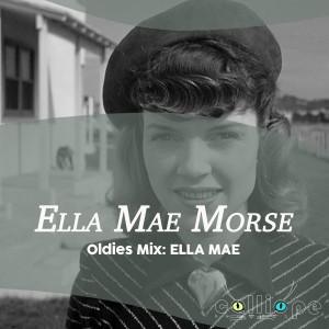 Oldies Mix: Ella Mae