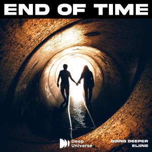 Going Deeper的專輯End of Time