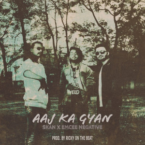 Aaj Ka Gyan (Explicit)
