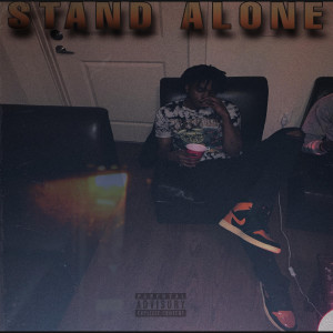 Listen to Stand Alone (Explicit) song with lyrics from Bigrixh