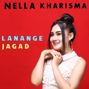 Dengarkan Lanange Jagad (Explicit) lagu dari Nella Kharisma dengan lirik