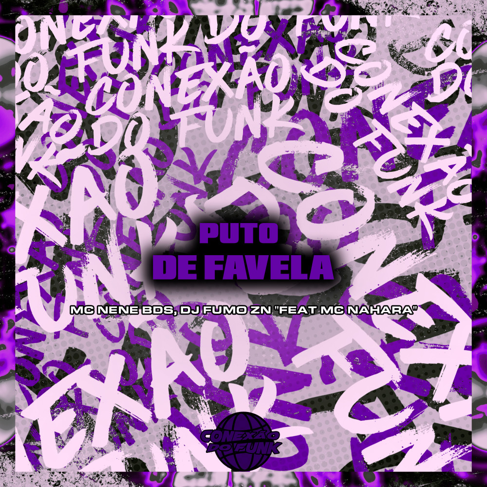 Puto de Favela (feat. Mc Nahara) (Explicit)