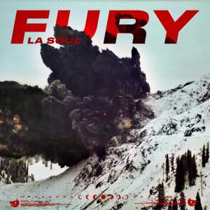 Listen to Fury song with lyrics from La Soul