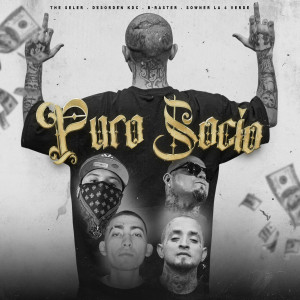 ดาวน์โหลดและฟังเพลง Puro Socio พร้อมเนื้อเพลงจาก The Seler
