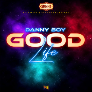 Listen to Good Life song with lyrics from Dboy