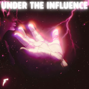 ดาวน์โหลดและฟังเพลง Under the Influence (Explicit) พร้อมเนื้อเพลงจาก Felax