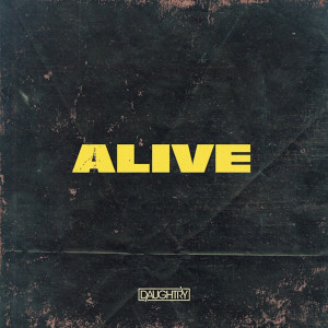 收聽Daughtry的Alive歌詞歌曲