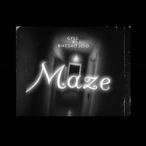 收聽GYSG的Maze (feat. BIKESHIT JOJO) (Explicit)歌詞歌曲