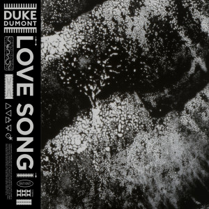 收聽Duke Dumont的Love Song歌詞歌曲
