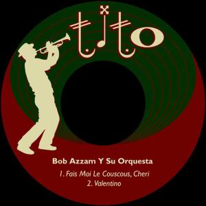 อัลบัม Hazme el Couscous, Querido ศิลปิน Bob Azzam Y Su Orquesta