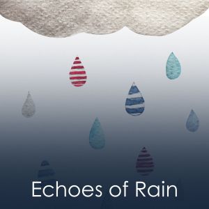 Album Echoes of Rain oleh Sounds of Nature Noise