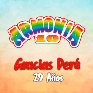 อัลบัม Gracias Perú 29 Años ศิลปิน Armonia 10