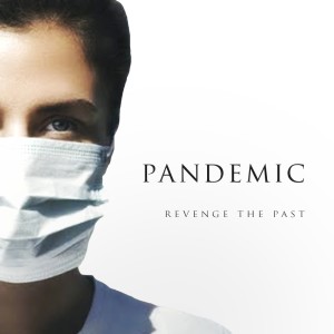 Album Pandemic from Revenge The Past