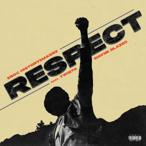 Album Respect (Explicit) from Eroc HistoryMakerz