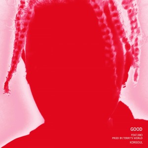 ดาวน์โหลดและฟังเพลง Good พร้อมเนื้อเพลงจาก Konsole
