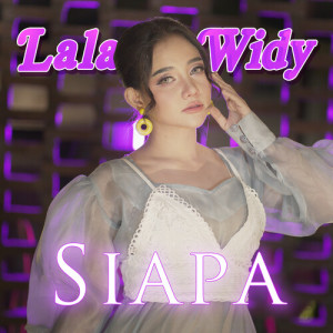 Album Siapa from Lala Widy