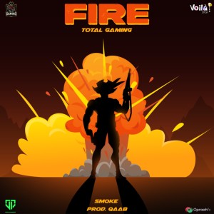 Listen to Fire song with lyrics from Total Gaming
